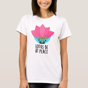 Lotus be at Peace Funny Pflanze Puff T-Shirt