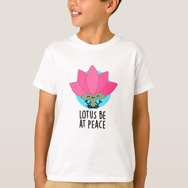 Lotus be at Peace Funny Pflanze Puff T-Shirt (Vorderseite)