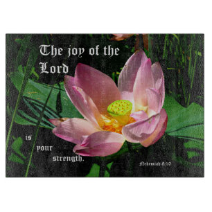 Lotus Blossom Nehemiah 8:10 Schneidebrett