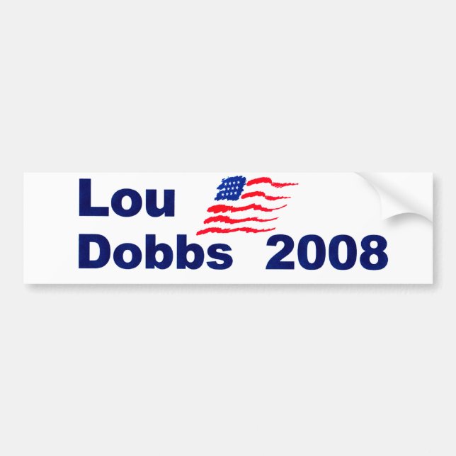 Lou dobbs 2008 autoaufkleber (Vorne)
