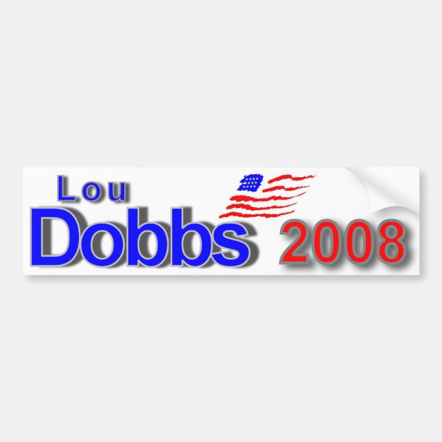 Lou Dobbs 2008 Autoaufkleber (Vorne)