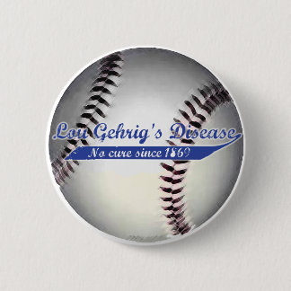 Lou- Gehrig's Diseaseknopf Button