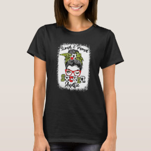Loud and Stolz Soccer Tante Messy Bun gebleicht T-Shirt