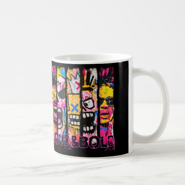 Loud & Bold - Graffiti Street Art Design Kaffeetasse (Rechts)