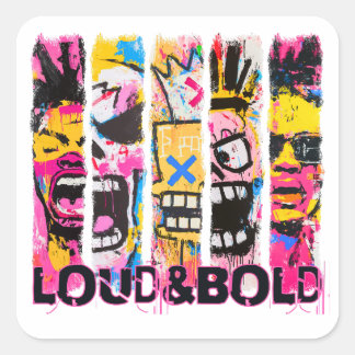 Loud & Bold - Graffiti Street Art Design Quadratischer Aufkleber