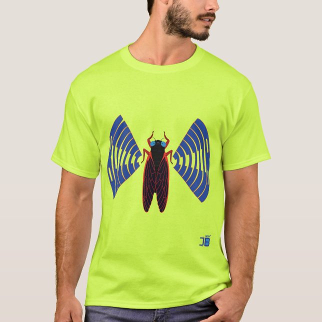Loud Cicada!! T-Shirt (Vorderseite)