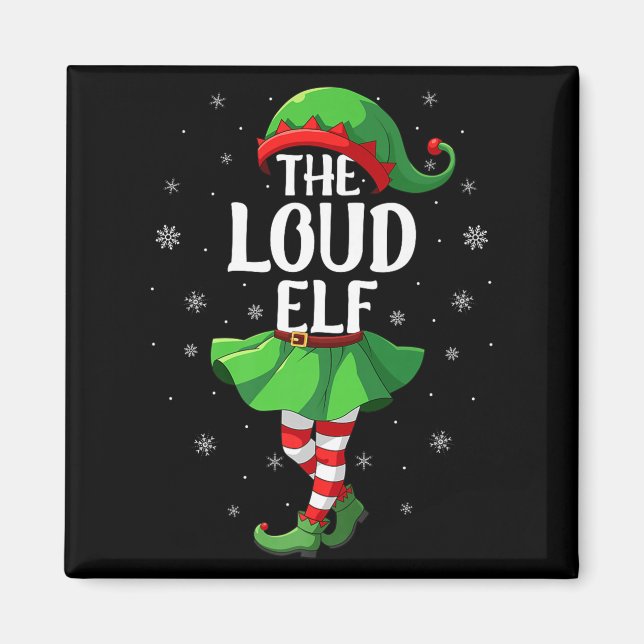 Loud Elf Christmas Girls Women Elf Squad Xmas Fami Magnet (Vorne)