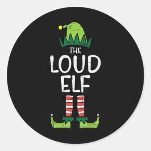 Loud Elf Xmas passt Weihnachten für Familien Kinde Runder Aufkleber