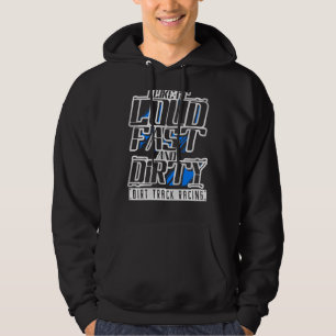 Loud Fast Dirty Cool Dart Track Racing Gear Speedw Hoodie