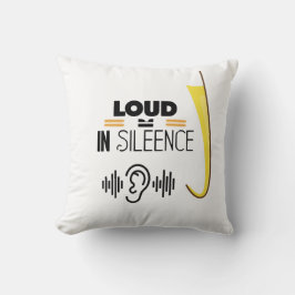 LOUD IN SILENCE - Minimalistischer Typografie-T -  Kissen