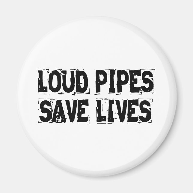 Loud Pipes Rett Lives Magnet (Vorne)