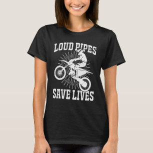 Loud Pipes Rette Motorrad fahren für m T-Shirt