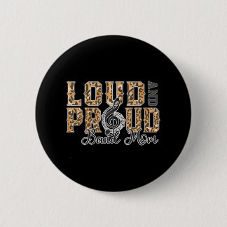 Loud Proud Band Mama Leopard Print Music Marching Button