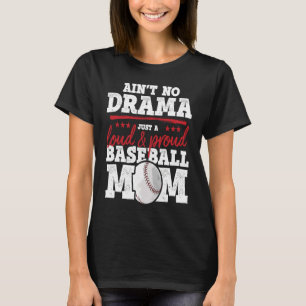 Loud & Proud Baseball-Mama T-Shirt