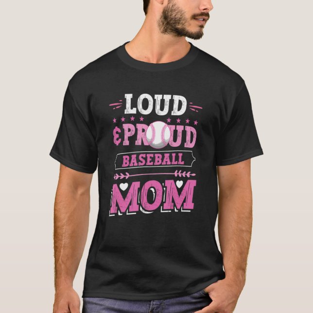 Loud & Proud Baseball-Mama T-Shirt (Vorderseite)