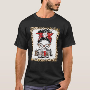 Loud & Proud Baseball Mamaw Life Messy Bun Game Da T-Shirt
