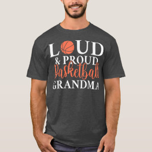 Loud & Proud Basketball Oma T-Shirt