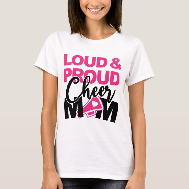 Loud & Proud Cheer Mama T-Shirt (Vorderseite)