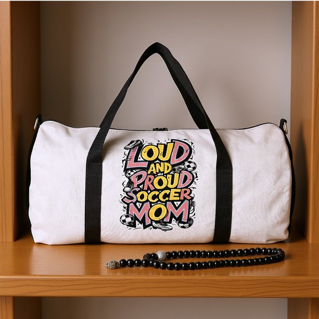 Loud & Proud Soccer Mom Duffle Bag (Von Creator hochgeladen)