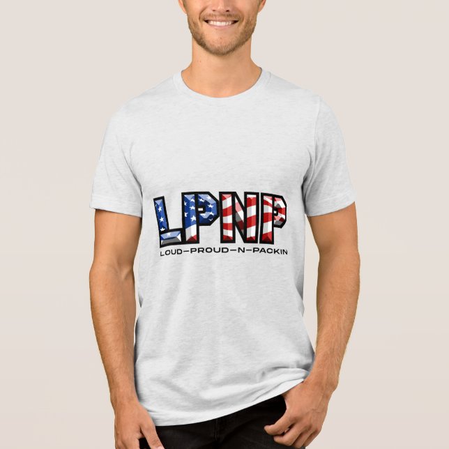 Loud Proud und Packin 2 Tri-Blend Shirt (Vorderseite)