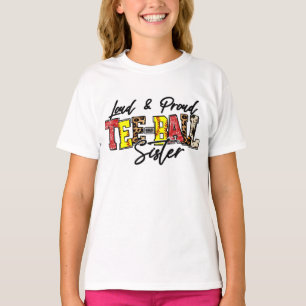 Loud und Proud T-Shirt-Ball-Schwester T-Shirt