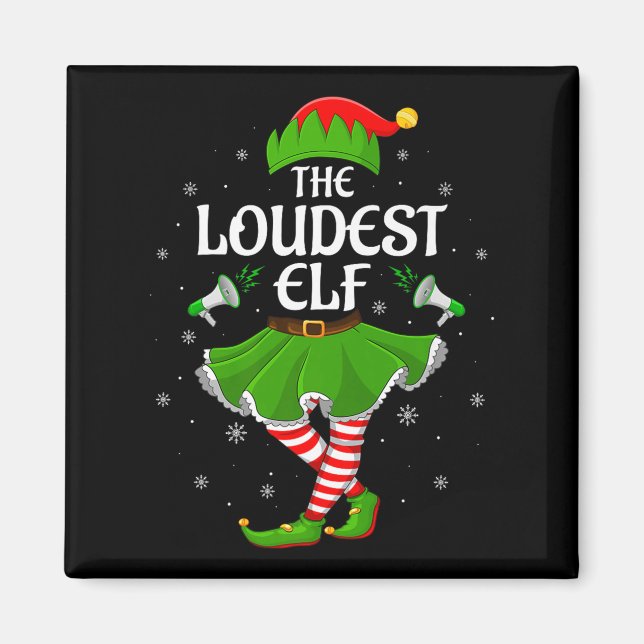 Loudest Elf Christmas Family Girls Women Elf Squad Magnet (Vorne)