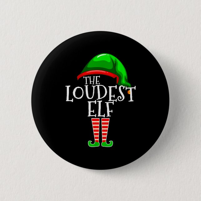 Loudest Elf Group Matching Family Christmas Loud F Button (Vorderseite)