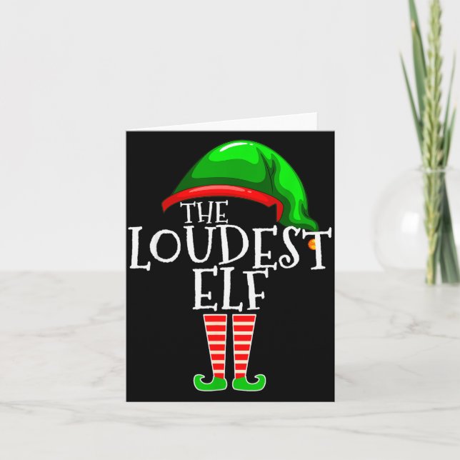 Loudest Elf Group Matching Family Christmas Loud F Karte (Vorderseite)