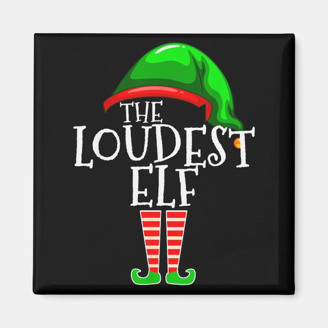 Loudest Elf Group Matching Family Christmas Loud F Magnet (Vorne)