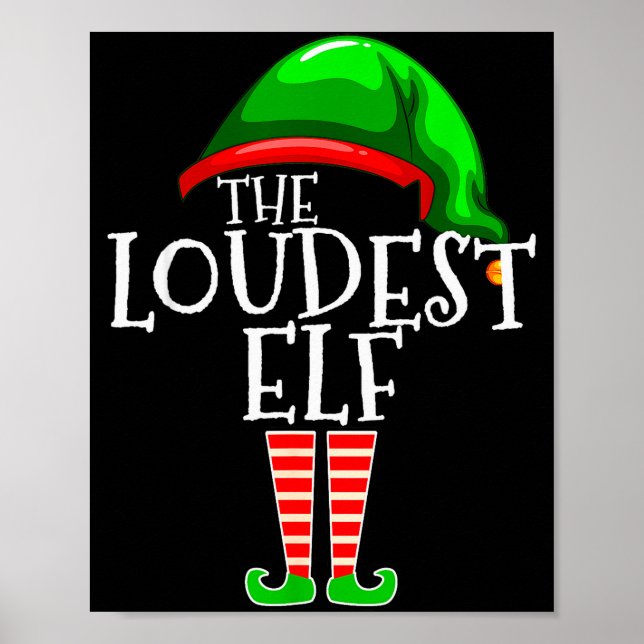 Loudest Elf Group Matching Family Christmas Loud F Poster (Vorne)