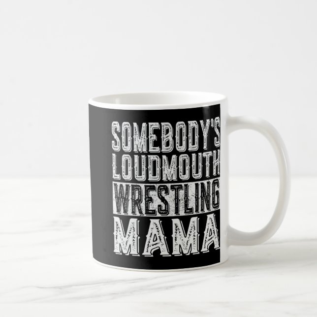 Loudmouth Wrestling Mama Mama Funny Mütter Day Kaffeetasse (Rechts)