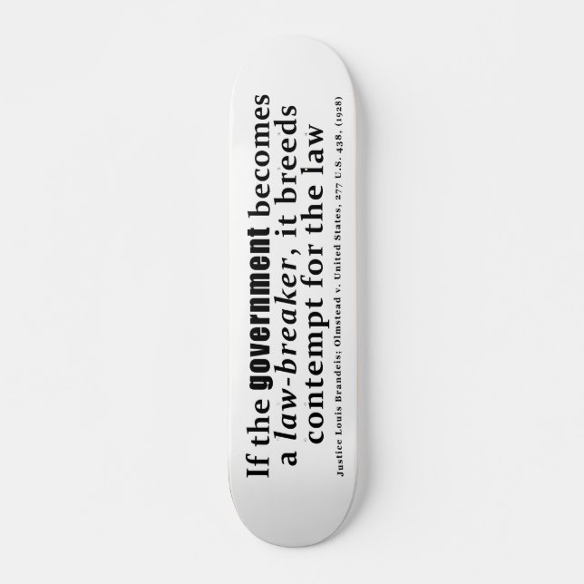 Louis D. Brandeis Olmstead / United Staaten (1928) Skateboard (Vorne)