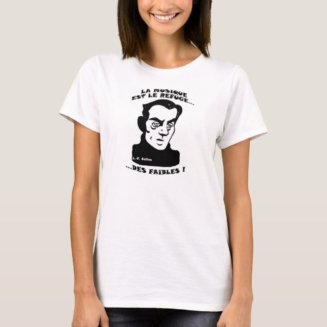 Louis-Ferdinand Céline u. Musik T-Shirt (Vorderseite)