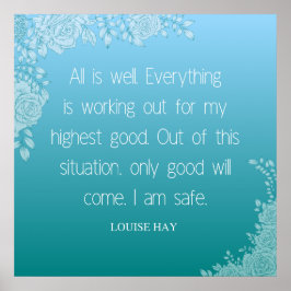 Louise Hay Quote | Alles ist gut. Ich bin sicher Poster