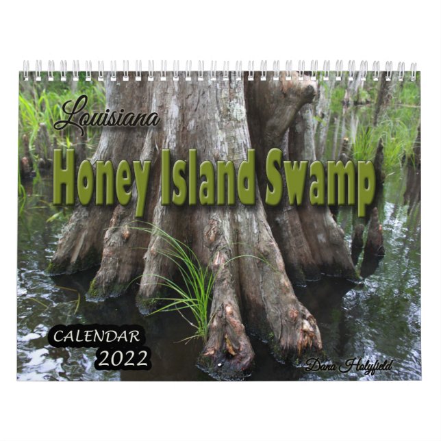 Louisiana Honey Island Sumpfkalender 2022 Kalender (Titelbild)