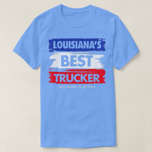 Louisianas Best Trucker laut meinem Sohn T-Shirt (Design vorne)