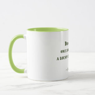 Lousy Cup of Coffee Tasse