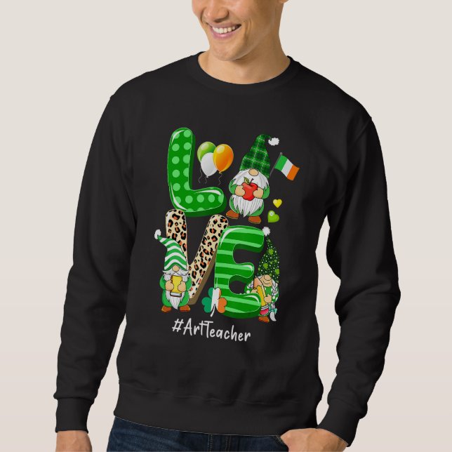 LOVE Art Teacher Life Gnome Leopard Shamrock St Pa Sweatshirt (Vorderseite)