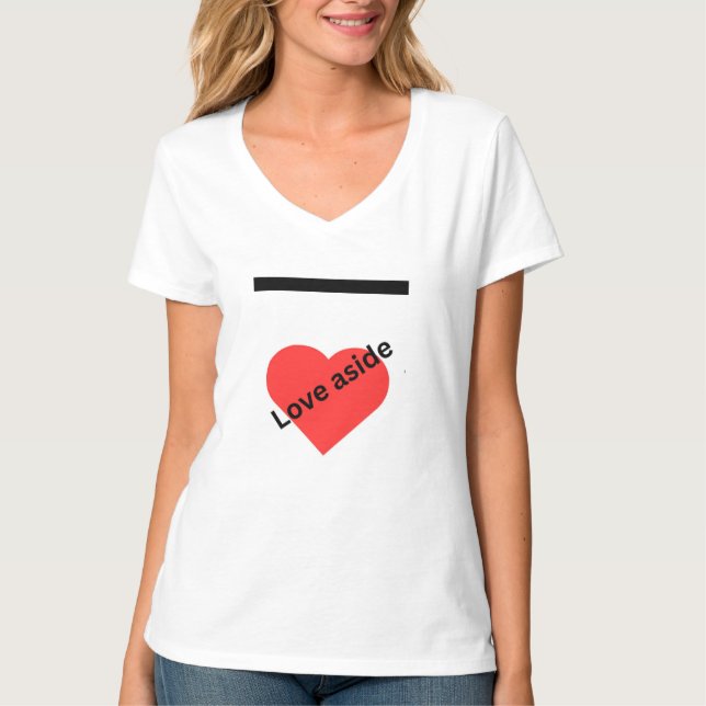 Love aside T-Shirt (Vorderseite)