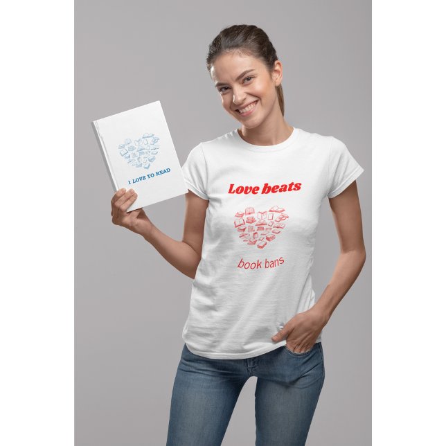 Love beats book bans Tri-Blend shirt (Von Creator hochgeladen)