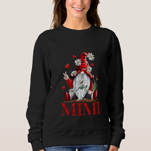 Love Being Called Mimi Gnome Valentine Day Matchin Sweatshirt (Vorderseite)