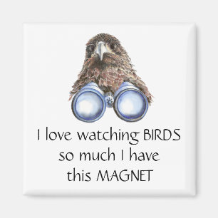 Love Bird Watching Hawk Binoculars Fun Zitat Magne Magnet