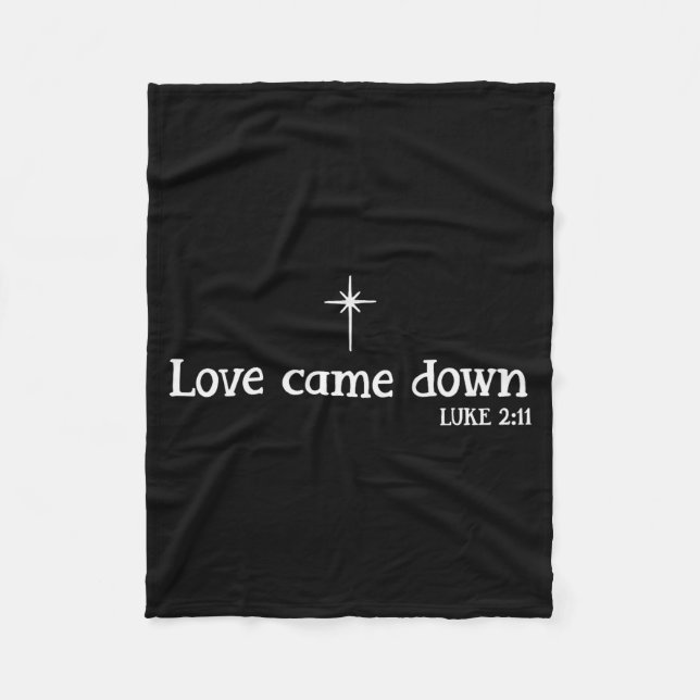Love Came Down Bible Verse Christian Christmas Jes Fleecedecke (Vorderseite)