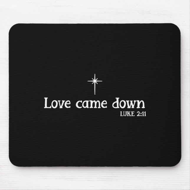 Love Came Down Bible Verse Christian Christmas Jes Mousepad (Vorne)