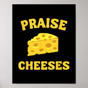 Love Cheeses Funny Cheese Lover in Gouda We Trus Poster