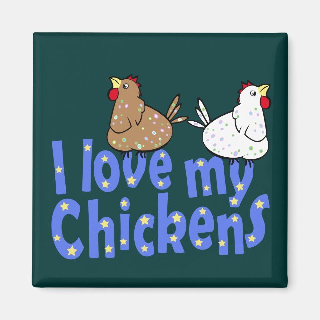Love Chickens Magnet (Vorne)