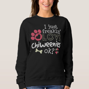 Love Chiweenie Funny Dog Mom Chihuahua Owner Sweatshirt