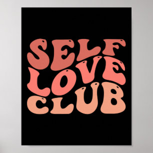 Love Club Selbstliebe Inspirierender Spruch Poster