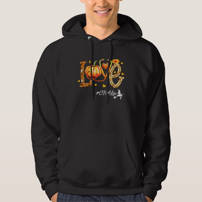 Love CNA Life Pumpkin Fall Autumn Thanksgiving Nur Hoodie (Vorderseite)
