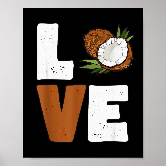 Love Coconut Women Shirt Coconut Lovers For Kids A Poster (Vorne)